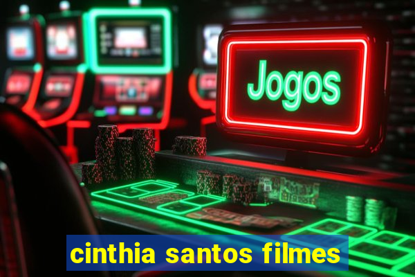 cinthia santos filmes